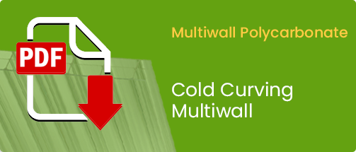Cold Curving  Multiwall Sheet