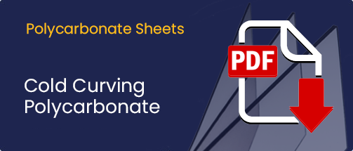 Cold Curving Polycarbonate Sheet